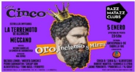 LAS CINCO PRESENTAN: ORO, INCIENSO Y MIRRA 5 de enero de 2017 en Bethenight.com Evento en Razzmatazz Barcelona